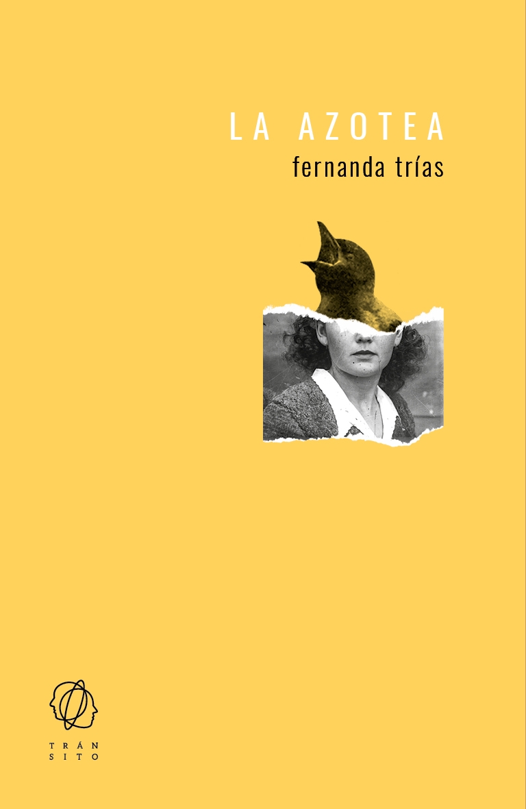 La azotea, de Fernanda Trías. Editorial Tránsito